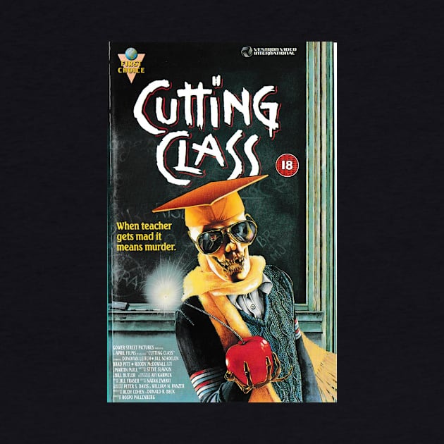 Cutting Class by VHS Retro T-Shirts